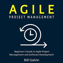[View] PDF EBOOK EPUB KINDLE Agile Project Management - Beginner’s Guide to Agile Pro