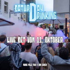 SaturDayDrinking Live Set 11.10.25