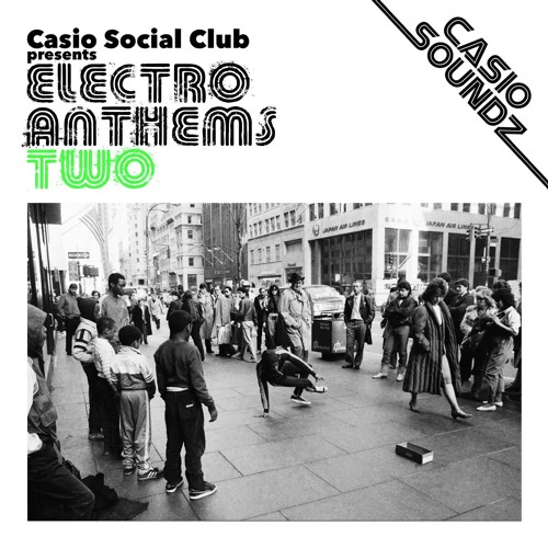 Casio Social Club pres. Electro Anthems Two (Album Preview)