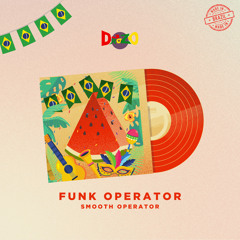 Funk Operator (smooth Operator drozo remix)