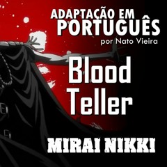Blood Teller (Mirai Nikki - Encerramento em Português) feat. Natália Graziel