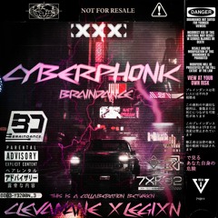 CYBERPHONK - Clevamane X LEGIXN