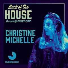 Christine Michelle: Live at Back of the House, October 18th, 2024