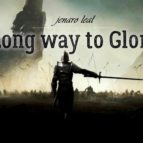 Long Way To Glory