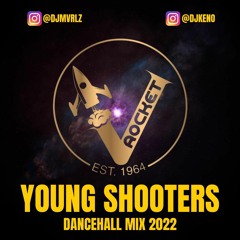 YOUNG SHOOTERS DANCEHALL MIX DJ MARLZ x DJ KENO