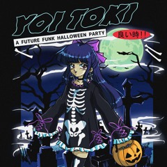 Yoi Toki Halloween