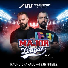 Ivan Gomez & Nacho Chapado Winter Party Festival 2020 - Masterbeat Major League Special Promo Set