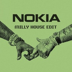 NOKIA (MILLY HOUSE EDIT)