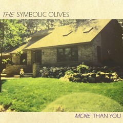 The Symbolic Olives - More Than You