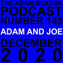 EP.145 - ADAM AND JOE