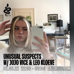 Unusual Suspects w/ Jojo Vice & Leo Kloeve - Aaja Channel 1 - 02 08 22