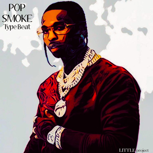 Stream POP SMOKE x Quavo x Migos Type Beat by LITTLE project Listen