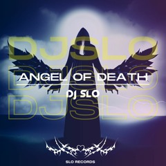 DJ SLO - Angel of Death