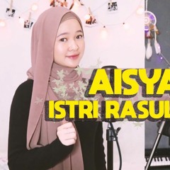 AISYAH ISTRI RASULULLAH (Cover By Reza Darmawangsa & Indah Sabyan Aqila )