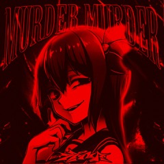 MURDER MURDER