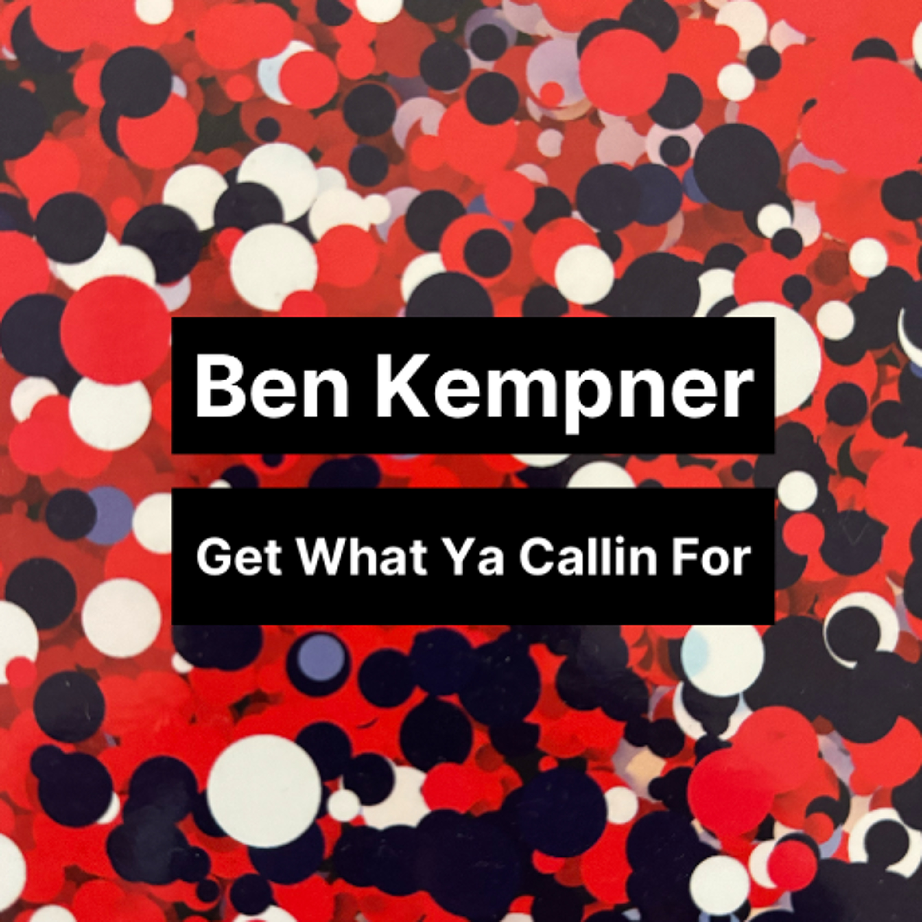 Get What Ya Callin For