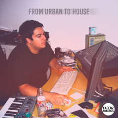 From Urban To House (Re-Mastered 2025)