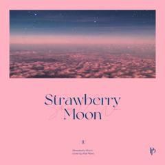 IU (아이유) - strawberry moon Piano Cover 피아노 커버