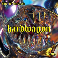 BYLLY - This Is Hardcore