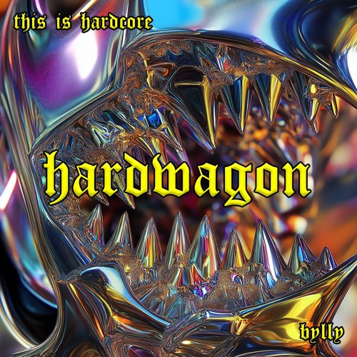 BYLLY - This Is Hardcore