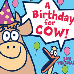[Access] EBOOK 🧡 A Birthday for Cow! (board book) (The Giggle Gang) by  Jan Thomas &