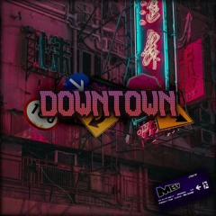 MELV - DOWNTOWN [FREE DOWNLOAD]