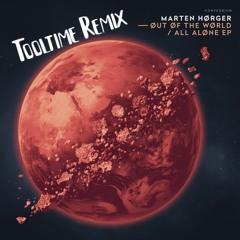 Marten Horger_Out of this world_Tooltime  Remix