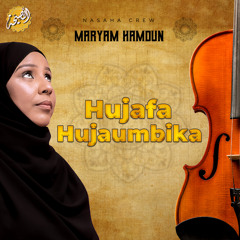 Hujafa Hujaumbika (feat. Maryam Hamdun)