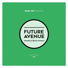 Pavel Paf - Atlantis [Future Avenue]