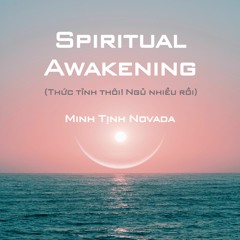 Thức Tỉnh Thôi! Ngủ Nhiều Rồi (Spiritual Awakening) | Minh Tịnh