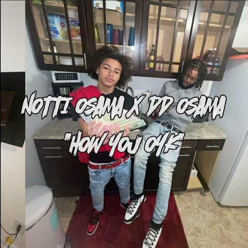 Notti Osama X DD Osama - How You OYK Unreleased