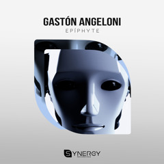 Gastón Angeloni - Epíphyte (Original Mix)