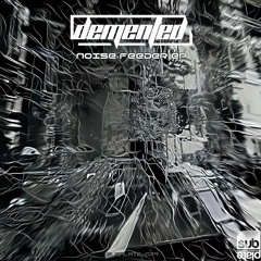 Demented - Industry [SUBPLATE-079]
