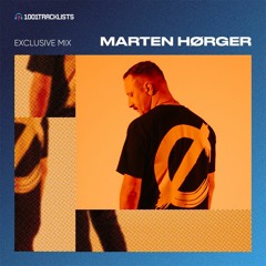 MARTEN HØRGER - 1001Tracklists ‘The Freaks’ Exclusive Mix