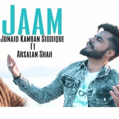 JAAM | New Pashto Song 2021 | Junaid Kamran Siddique Feat Arsalan Shah|   Irshu Bangash