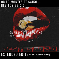 Omar Montes ft Saiko ft El Perla - Besitos BB 2.0 |🧡 EXTENDED GRATIS!!/BUY= FREE DOWNLOAD🔥