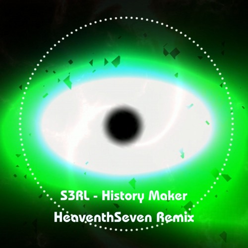 S3RL - History Maker (HeaventhSeven Gabbercore Remix)