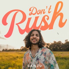 Don't Rush