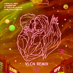 Virtual Riot & Modestep - This Could Be Us (VLCN Remix) (WRXTH EDIT)