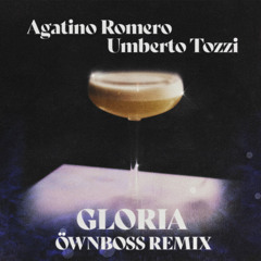 Gloria (Öwnboss Remix)
