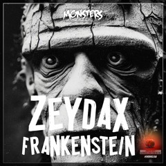 Zeydax - Frankenstein (OUT NOW)