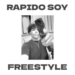 Rapido Soy Freestyle