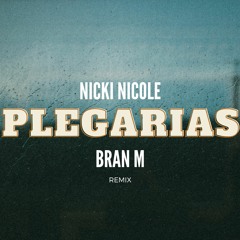 Nicki Nicole - Plegarias (Bran M Remix)