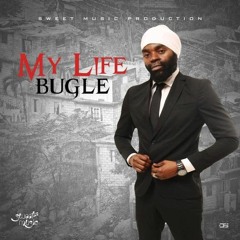 Bugle - "MY LIFE"