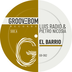 Luis Radio, Pietro Nicosia - El Barrio (Original Mix)