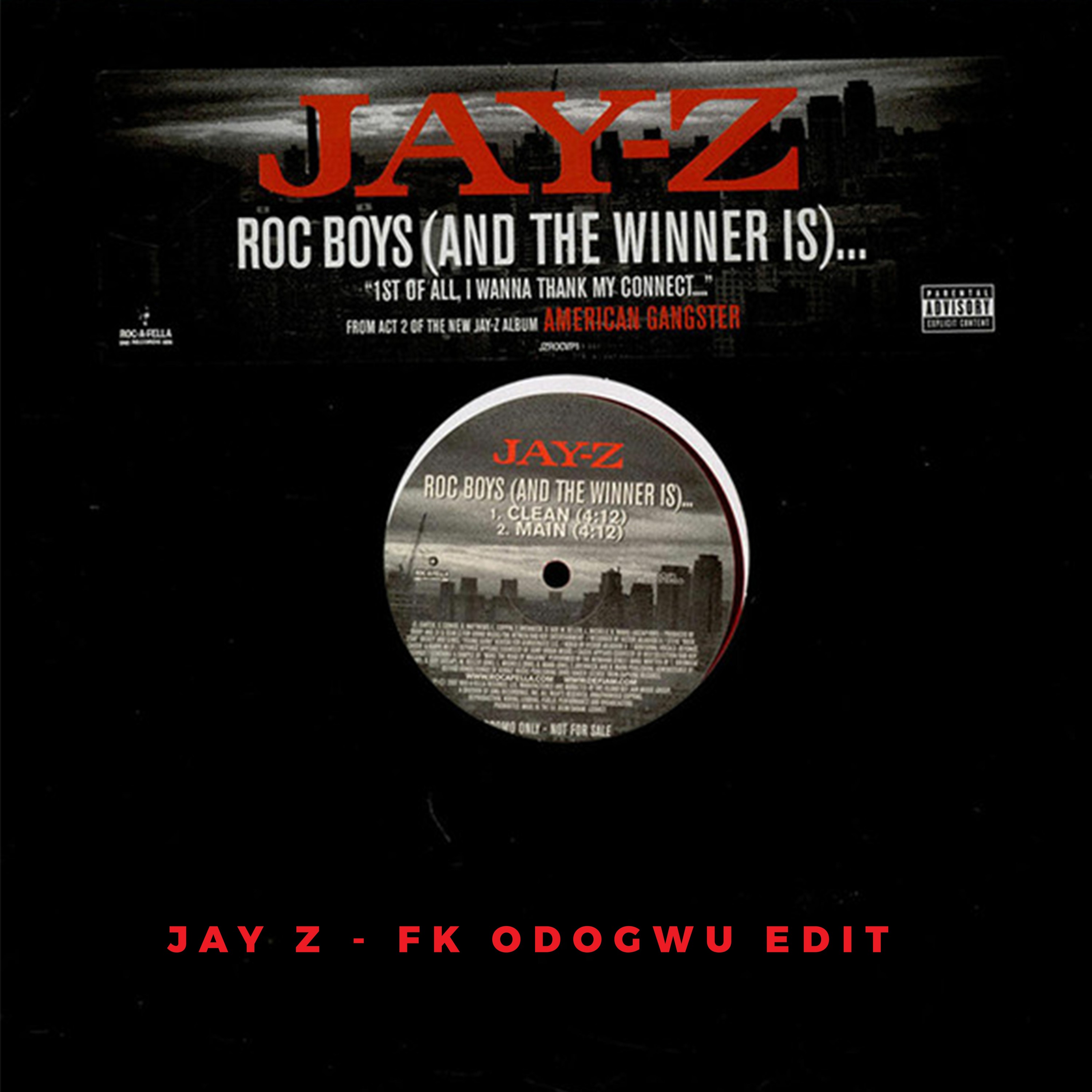 JAY Z - ROC BOYS (FK ODOGWU EDIT)