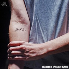 SLANDER & William Black - Back To U (BLO Remix)