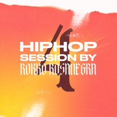 HIP HOP SESSION 4 (DJ ROKKO ROSANEGRA)