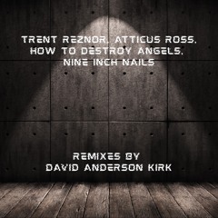 As Alive As You Need Me to Be - Nine Inch Nails (David Anderson Kirk Remix)