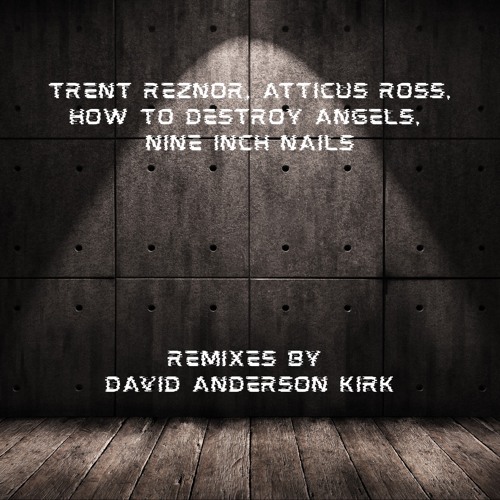 As Alive As You Need Me to Be - Nine Inch Nails (David Anderson Kirk Remix)